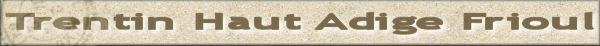 Trentin Haut Adige Frioul / Trentino Alto Adige Friulano(Italie / Italy / Italia) - l'Europe de la Poste vers 1860 - philatelie et marcophilie - l'histoire par le timbre et la lettre ancienne
